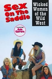 Sex on the Saddle Wicked Women of the Wild West' Poster