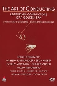 The Art of Conducting  Legendary Conductors of a Golden Era' Poster