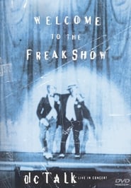 dc Talk Welcome to the Freak Show' Poster