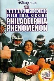 The Garbage Picking Field Goal Kicking Philadelphia Phenomenon' Poster