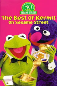 The Best of Kermit on Sesame Street' Poster