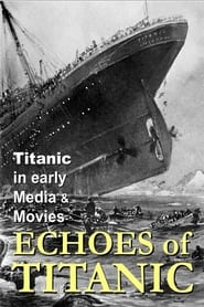 Titanic Echoes of Titanic' Poster