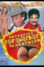 El Detective Cazanachas en Acapulco' Poster