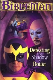 Bibleman Defeating the Shadow of Doubt' Poster