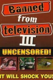 Banned from Television III' Poster