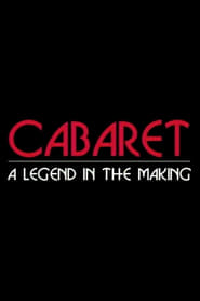 Cabaret A Legend in the Making' Poster