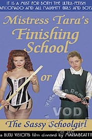 Mistress Taras Finishing School or The Sassy Schoolgirl' Poster