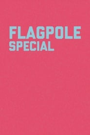 Flagpole Special' Poster
