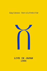 King Crimson Three of a Perfect Pair Live in Japan' Poster