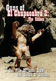 Guns of El Chupacabra 2 The Unseen' Poster