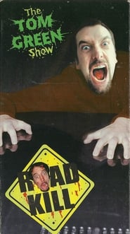 Tom Green Show Road Kill' Poster