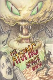 The Atomic Space Bug' Poster