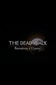The Dead Walk Remaking a Classic