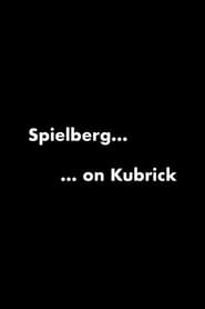 Spielberg on Kubrick' Poster