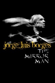 Jorge Luis Borges the Mirror Man' Poster