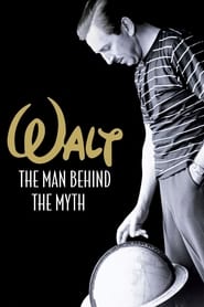 Walt The Man Behind the Myth' Poster