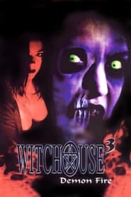 Witchouse III Demon Fire' Poster