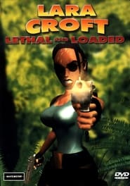 Lara Croft Lethal and Loaded' Poster