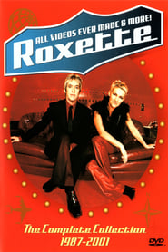 Roxette All Videos Ever Made  More' Poster