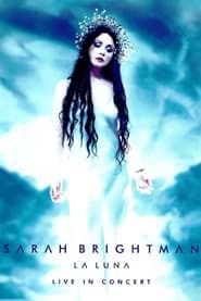 Sarah Brightman La Luna  Live in Concert' Poster