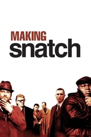 Making Snatch' Poster