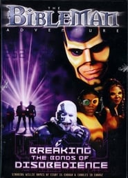 Bibleman Breaking The Bonds of Disobedience' Poster
