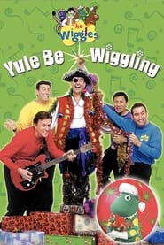 The Wiggles Yule Be Wiggling' Poster