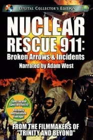Nuclear Rescue 911 Broken Arrows  Incidents' Poster