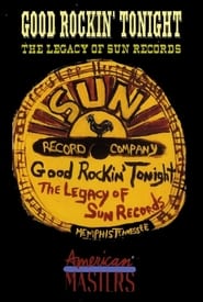 Good Rockin Tonight The Legacy of Sun Records' Poster