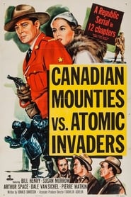 Canadian Mounties vs Atomic Invaders' Poster