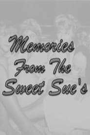 Memories from the Sweet Sues' Poster