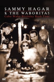 Sammy Hagar and the Waboritas Cabo Wabo Birthday Bash' Poster