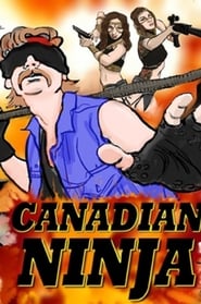 Canadian Ninja' Poster