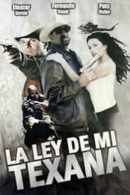 La ley de mi texana' Poster