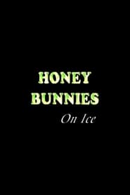 Honey Bunnies on Ice' Poster