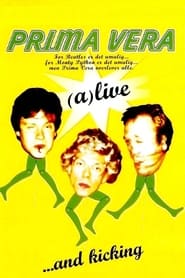 Prima Vera aliveand kicking' Poster