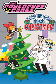 Streaming sources forThe Powerpuff Girls Twas the Fight Before Christmas