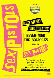 Streaming sources forClassic Albums  Sex Pistols  Never Mind The Bollocks Heres The Sex Pistols