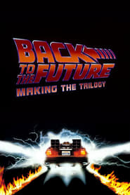 Back to the Future Making the Trilogy' Poster