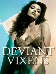 Streaming sources forDeviant Vixens