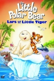 The Little Polar Bear Lars and the Little Tiger' Poster