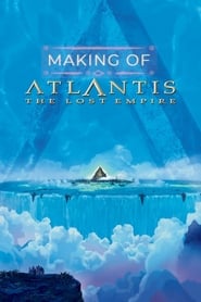 The Making of Atlantis The Lost Empire' Poster