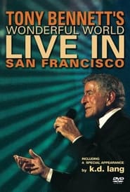 Tony Bennett  Wonderful World Live In San Francisco