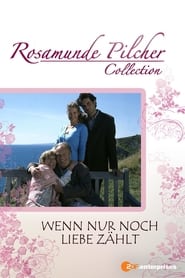 Rosamunde Pilcher Wenn nur noch Liebe zhlt' Poster
