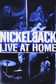 Nickelback  Live at Home