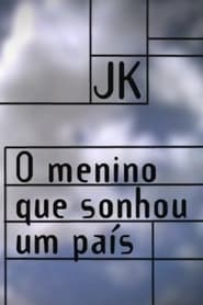 JK  O Menino que Sonhou um Pas