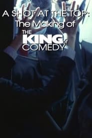 A Shot at the Top The Making of The King of Comedy' Poster