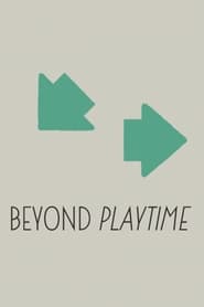 Beyond PlayTime' Poster
