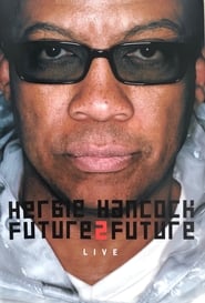 Herbie Hancock  Future2future Live' Poster
