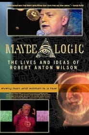 Streaming sources forMaybe Logic The Lives and Ideas of Robert Anton Wilson